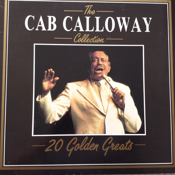 The Cab Calloway Collection - 20 Golden Greats