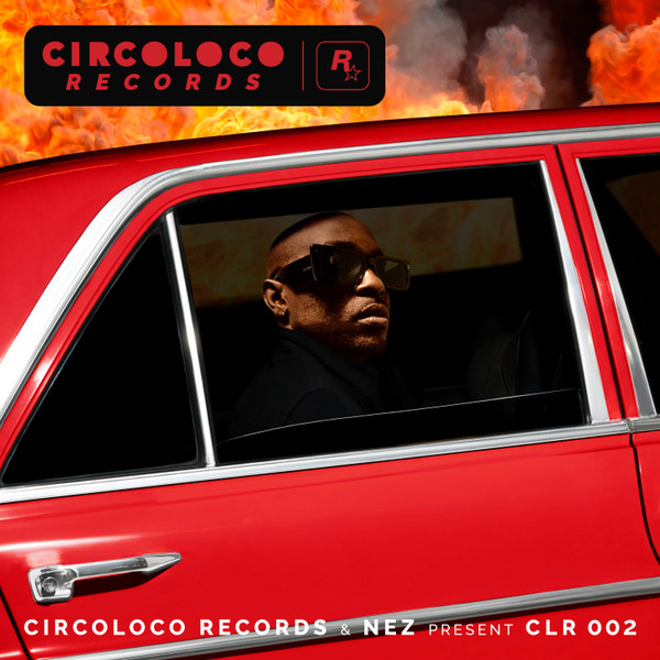 CircoLoco Records & Nez Present CLR 002