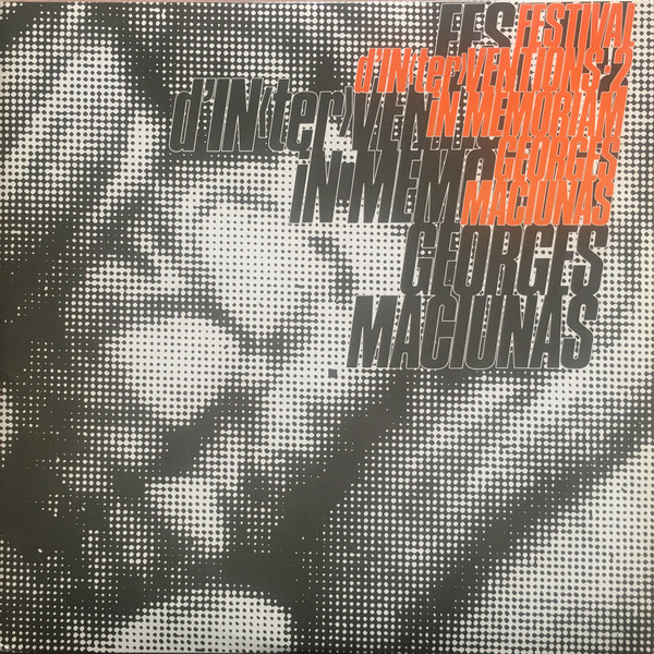 Festival D'Interventions 2 - In Memoriam George Maciunas
