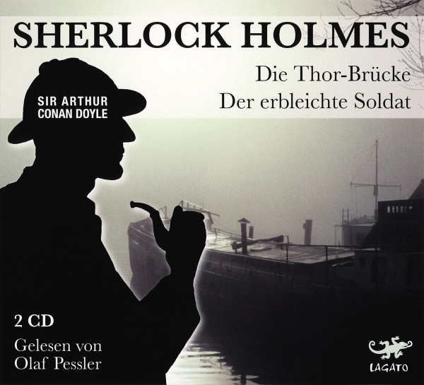 Sherlock Holmes - Die Thor-Brücke / Der Erbleichte Soldat