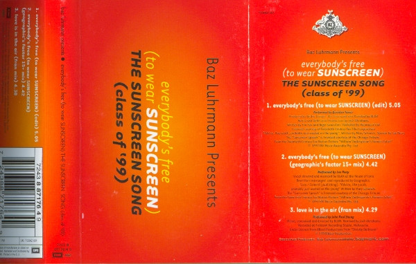 Baz Luhrmann Presents Everybody's Free (To Wear Sunscreen) The Sunscreen Song (Class Of '99)