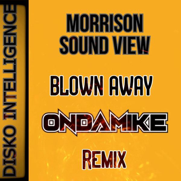 Blown Away (OnDaMiKe Remix)