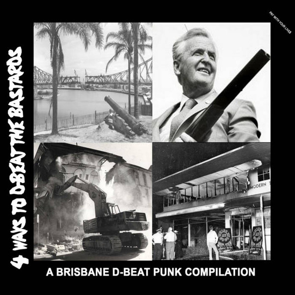 4 Ways To D-beat The Bastards - A Brisbane D-beat Punk Compilation