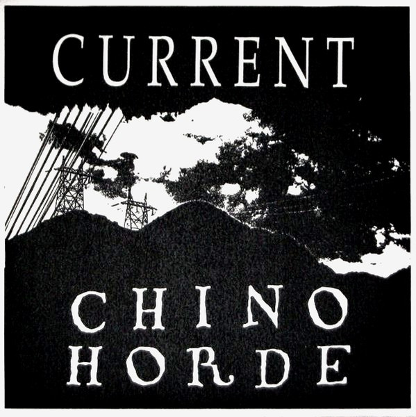 Current / Chino Horde