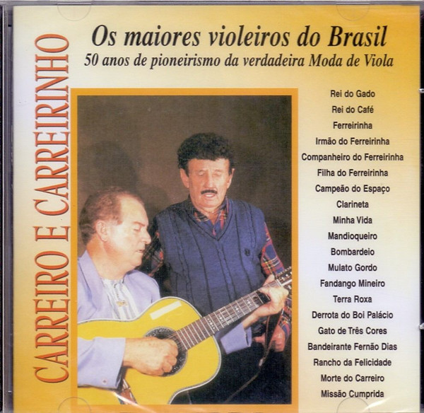 Os Maiores Violeiros Do Brasil - 50 Anos De Pioneirismo Da Verdadeira Moda De Viola