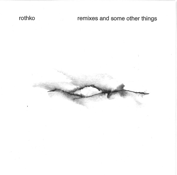 Remixes And Some Other Things