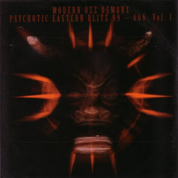 Modern Ozz Demons Psychotic Eastern Blitz 99 - 666. Vol. I