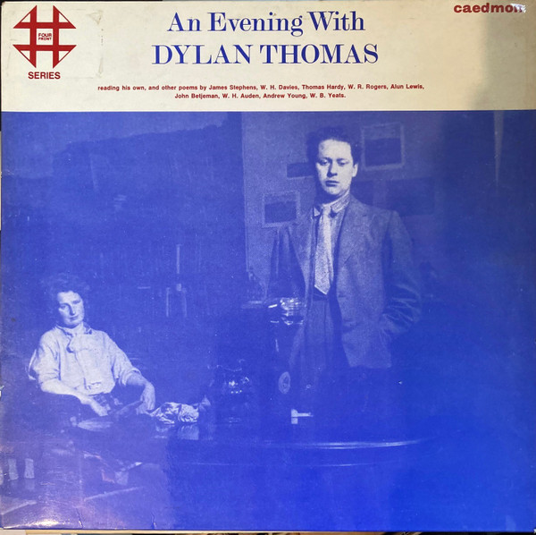 An Evening With Dylan Thomas Reading His Own, And Other Poems