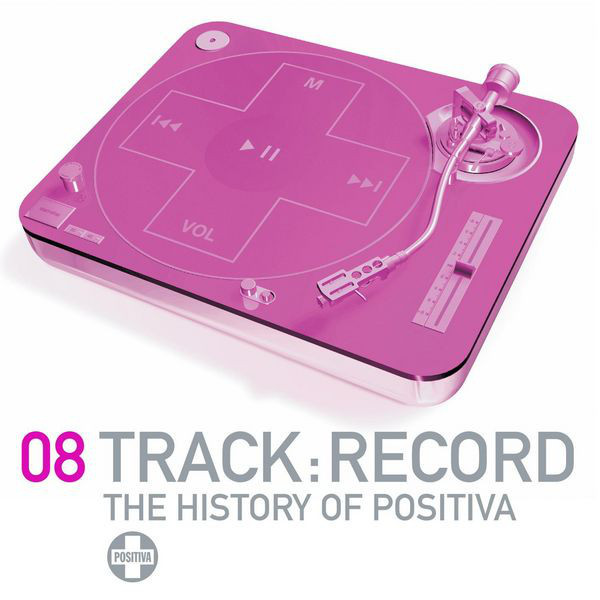 Positiva Presents Track Record Vol 8