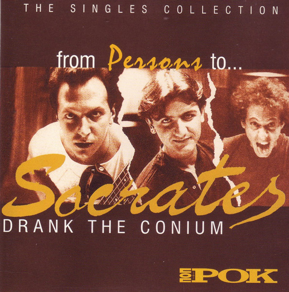 From Persons To Socrates Drank The Conium - The Singles Collection