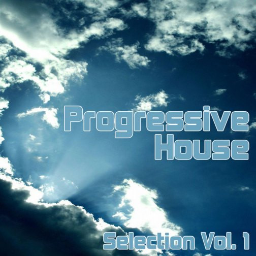 Progressive House Selection: Vol 1