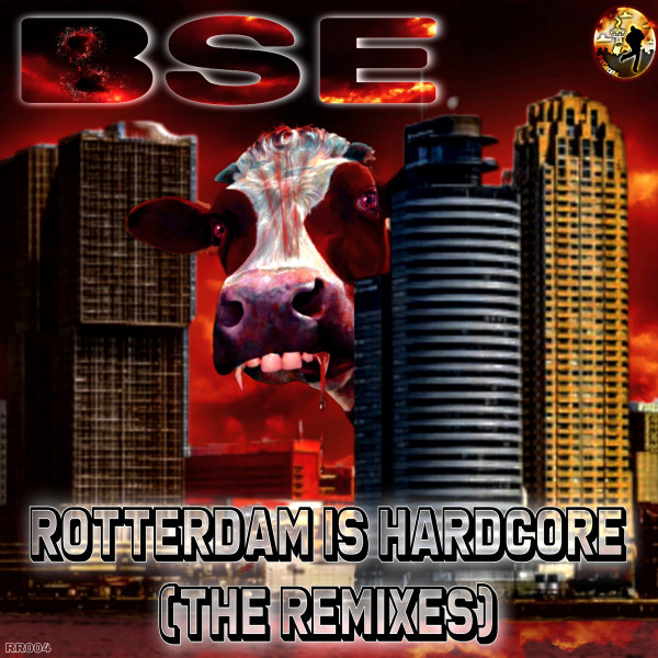 Rotterdam is Hardcore - The Remixes