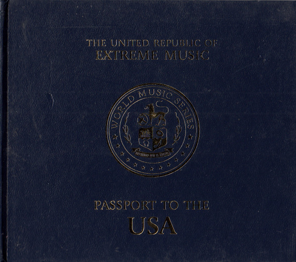 The United Republic Of Extreme Music: Passport To The USA