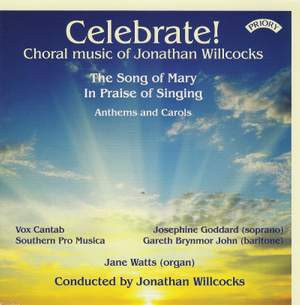 Celebrate! Choral Music Of Jonathan Willcocks 