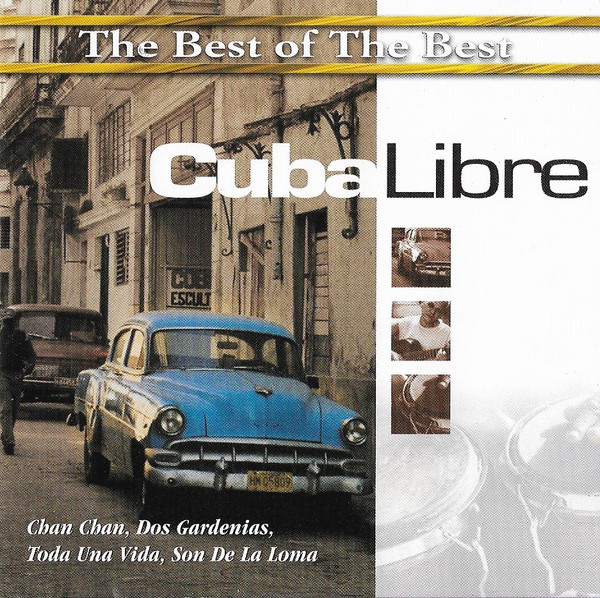 The Best Of The Best: Cuba Libre