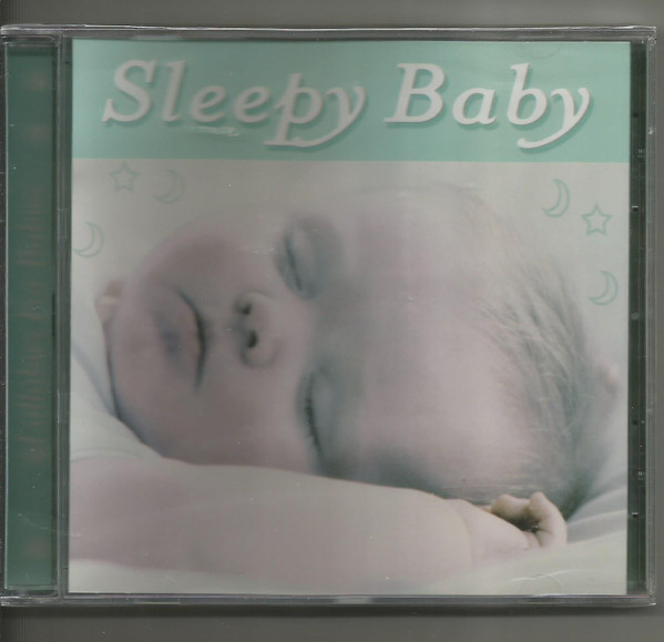 Sleepy Baby - Lullabies For Babies