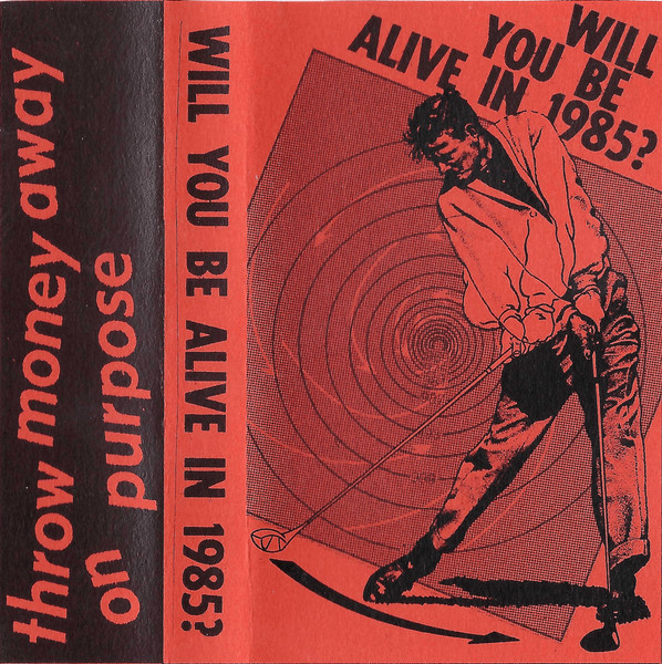 Will You Be Alive In 1985?