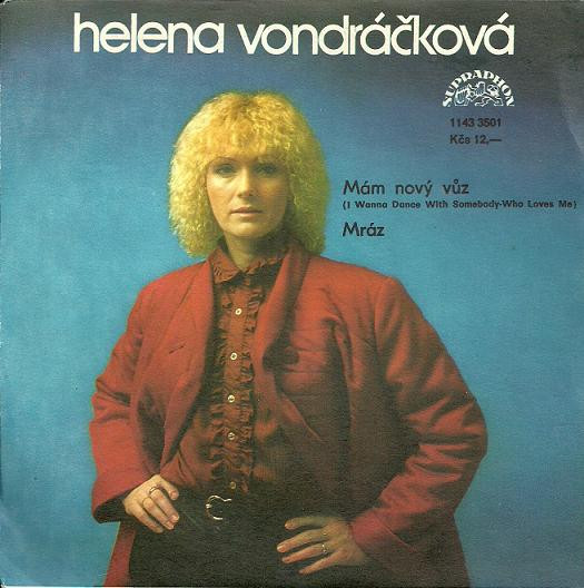 Mám Nový Vůz (I Wanna Dance With Somebody-Who Loves Me) / Mráz