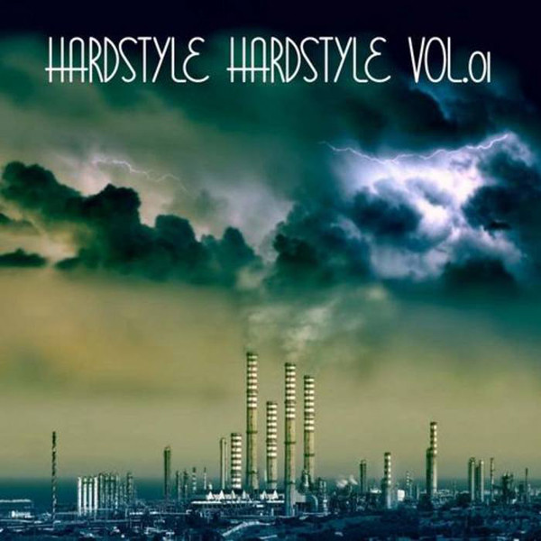 Hardstyle Hardstyle: Vol. 01