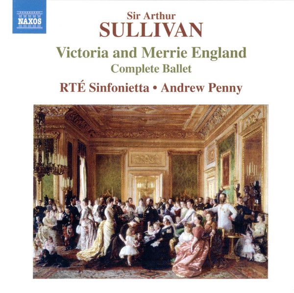 Victoria And Merrie England (Complete Ballet)