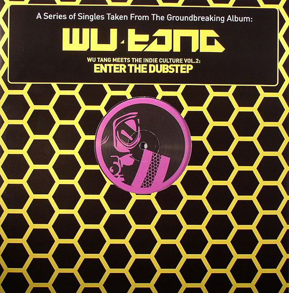 Wu Tang Meets The Indie Culture Vol.2: Enter The Dubstep