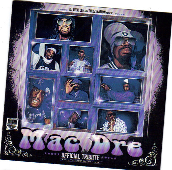 DJ Rick Lee And Thizz Nation Presents: Mac Dre Official Tribute - Collector's Edition