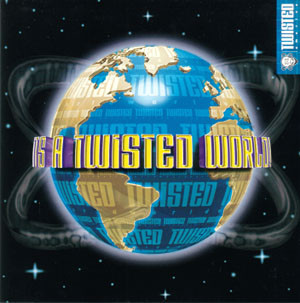 It's A Twisted World!