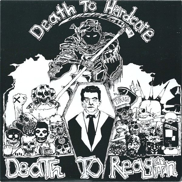 Death To Hardcore - Death To Reagan