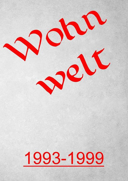 Wohnwelt 1993-99
