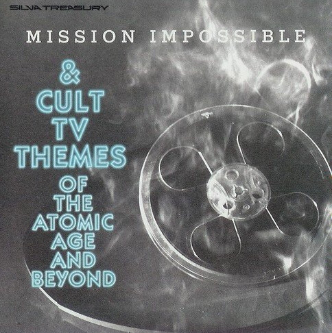 Mission Impossible & Cult TV Themes Of The Atomic Age And Beyond
