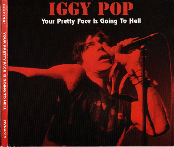 Your Pretty Face Is Going To Hell
