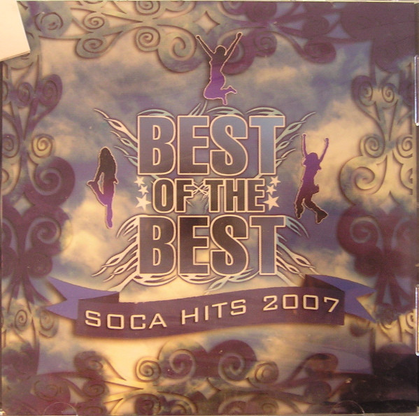 Best Of The Best - Soca Hits 2007