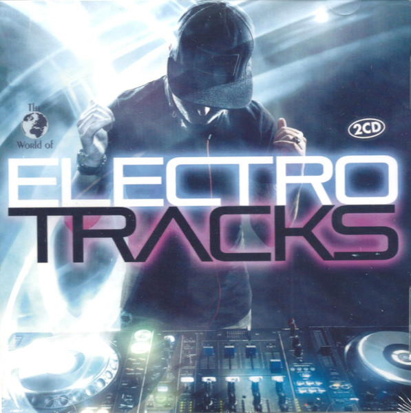 The World Of Electro Tracks