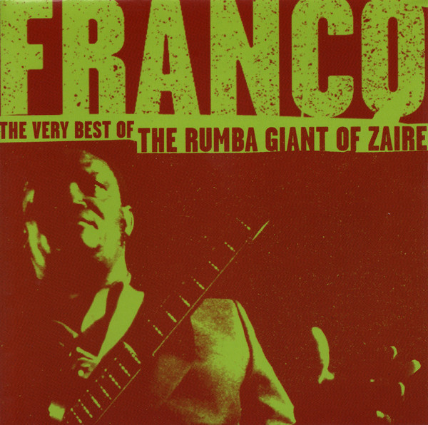 The Very Best Of The Rumba Giant Of Zaire