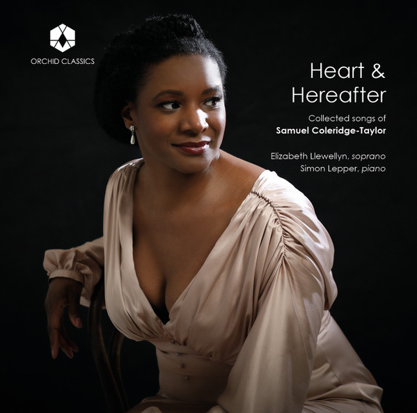 Heart & Hereafter - Collected songs of Samuel Coleridge-Taylor