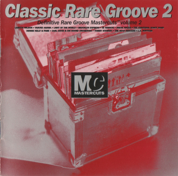 Classic Rare Groove Mastercuts Volume 2