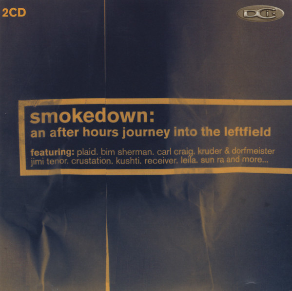 Smokedown: An After Hours Journey Into The Leftfield