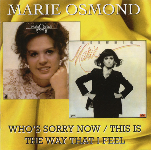 Who's Sorry Now / This Is The Way That I Feel
