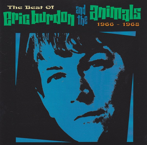 The Best Of Eric Burdon And The Animals 1966-1968