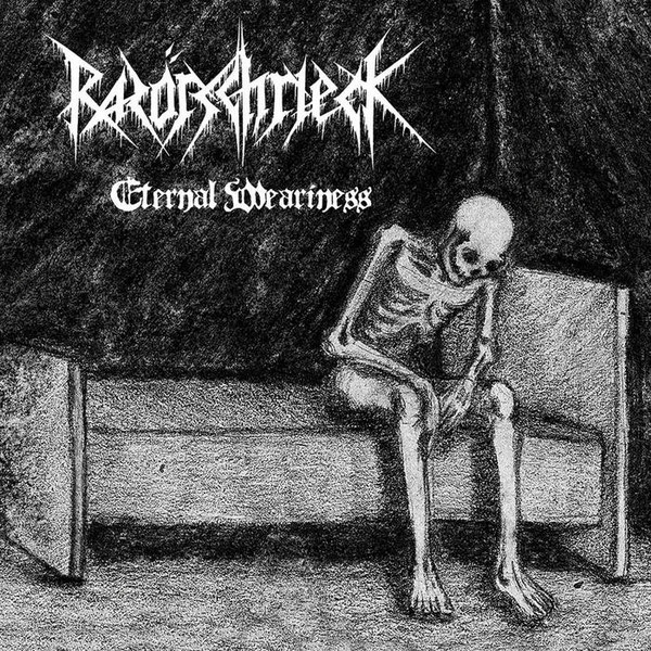 Eternal Weariness