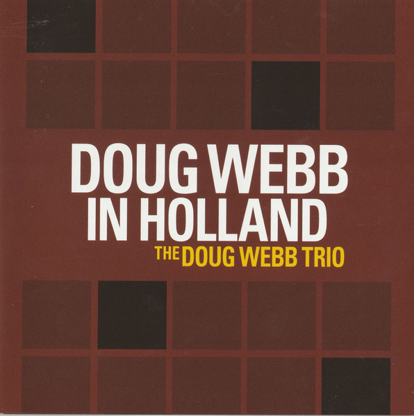 Doug Webb In Holland