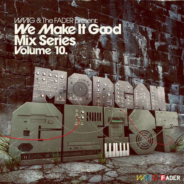 We Make It  Good Mix Series Volume 10