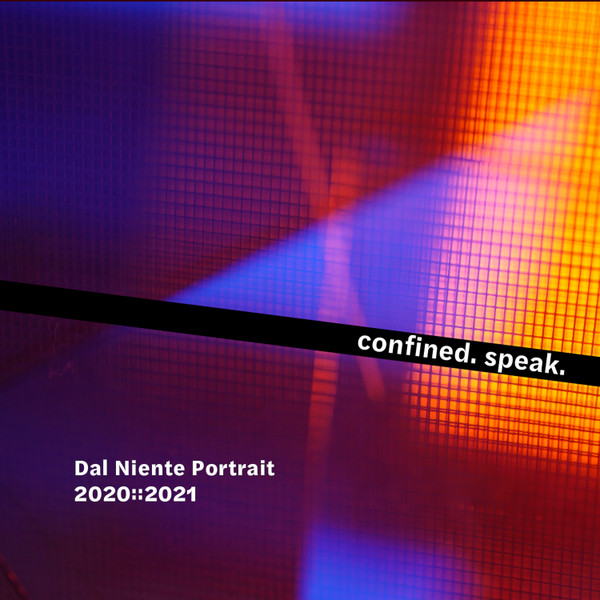 Confined.speak. - Dal Niente Portrait