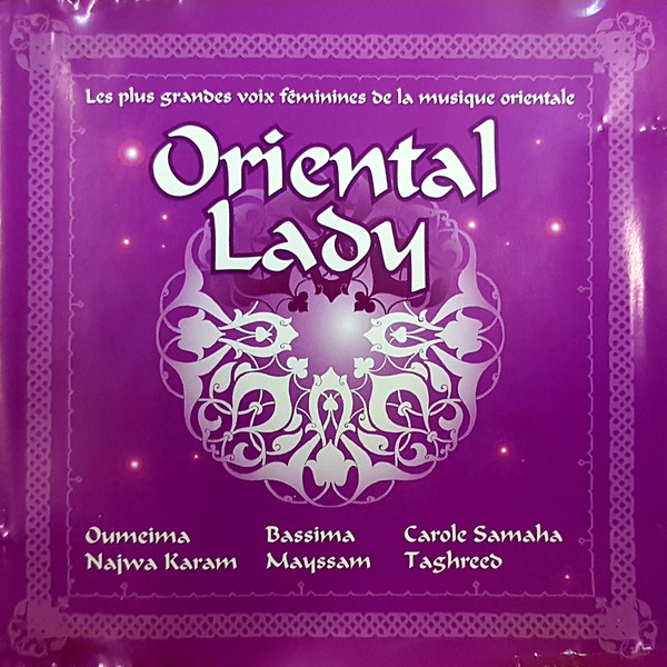 Oriental Lady - Les Plus Grandes Voix De La Musique Orientale