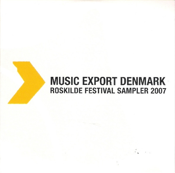 Music Export Denmark - Roskilde Festival Sampler 2007