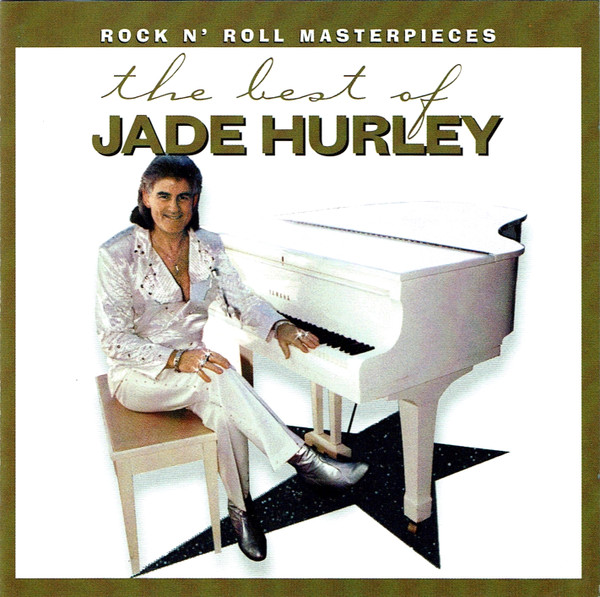 Rock N' Roll Masterpieces: The Very Best Of Jade Hurley