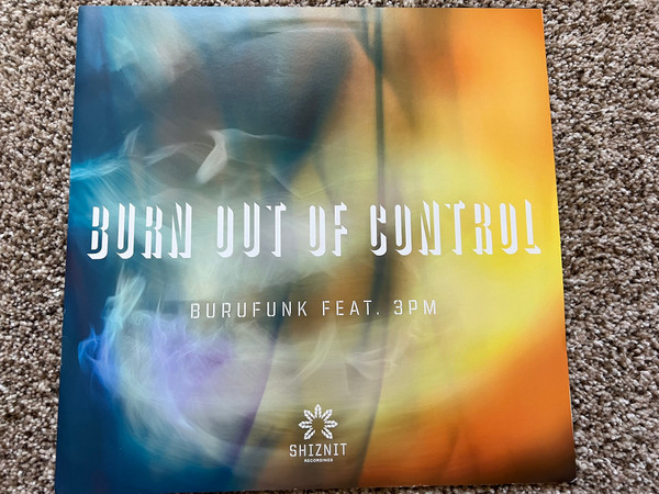 Burn Out Of Control