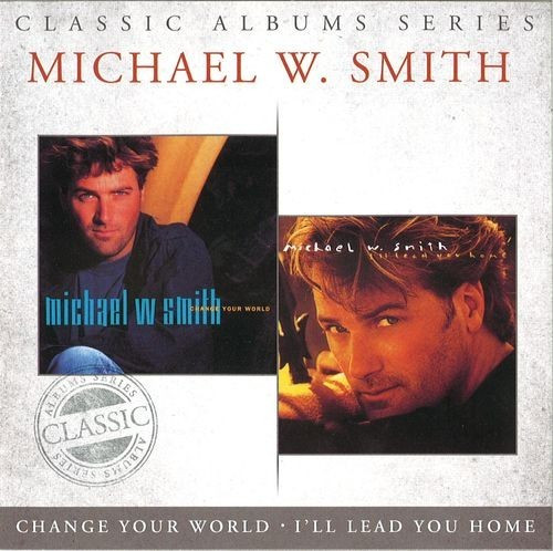 Change Your World • I'll Lead You Home