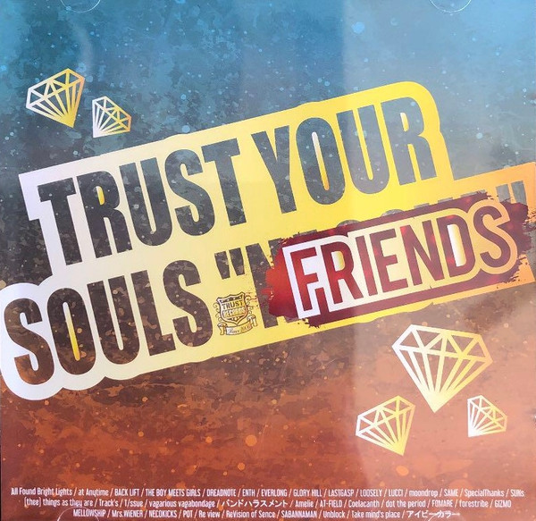 Trust Your Souls "Friends"