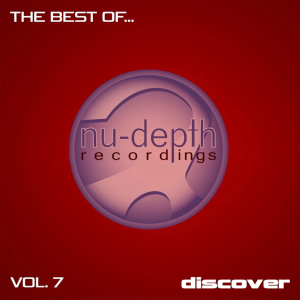 The Best Of... Nu-Depth Recordings, Vol.7